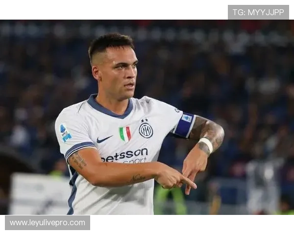 劳塔罗·马丁内斯：目标意甲金靴，团队荣誉高于个人